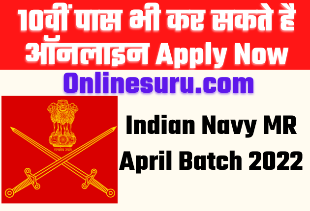 Indian Navy MR April Batch 2022