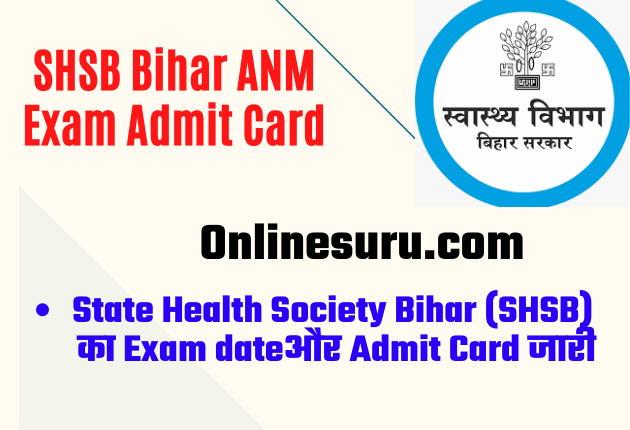 SHSB Bihar ANM Exam Admit Card