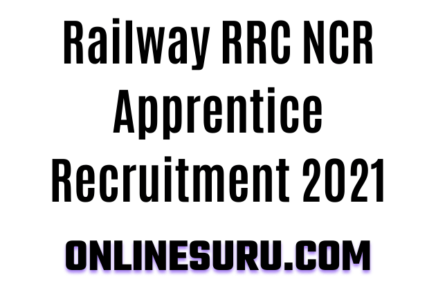 Railway RRC NCR Apprentice Recruitment