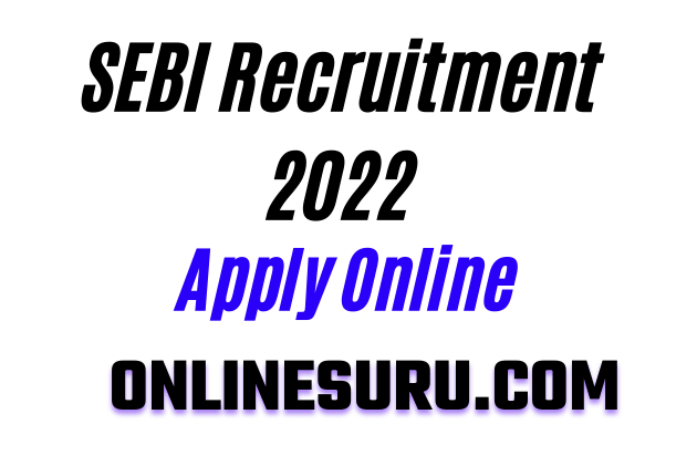 SEBI Recruitment 2022