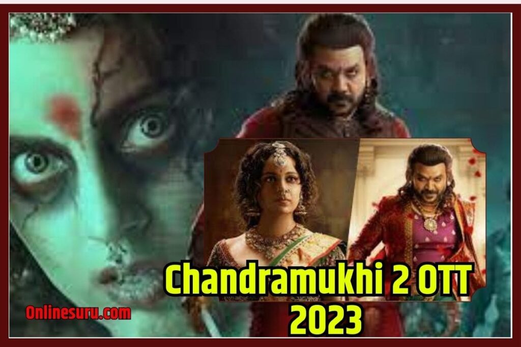 Chandramukhi 2 OTT