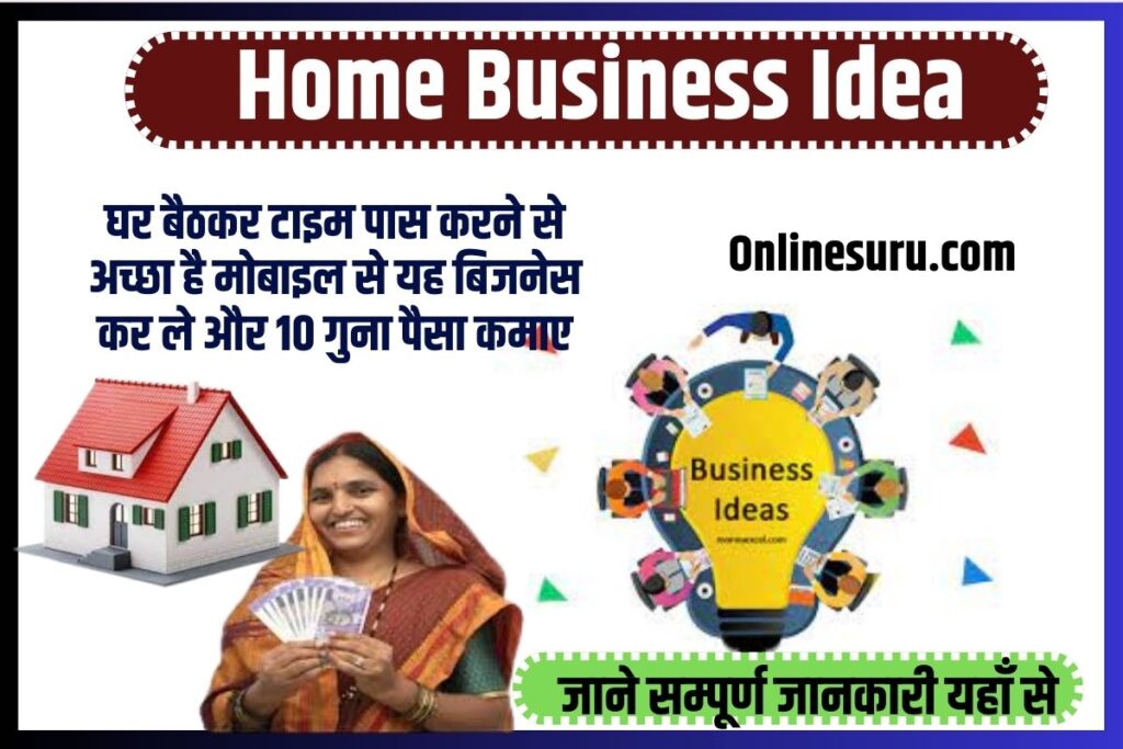 Home Business Idea