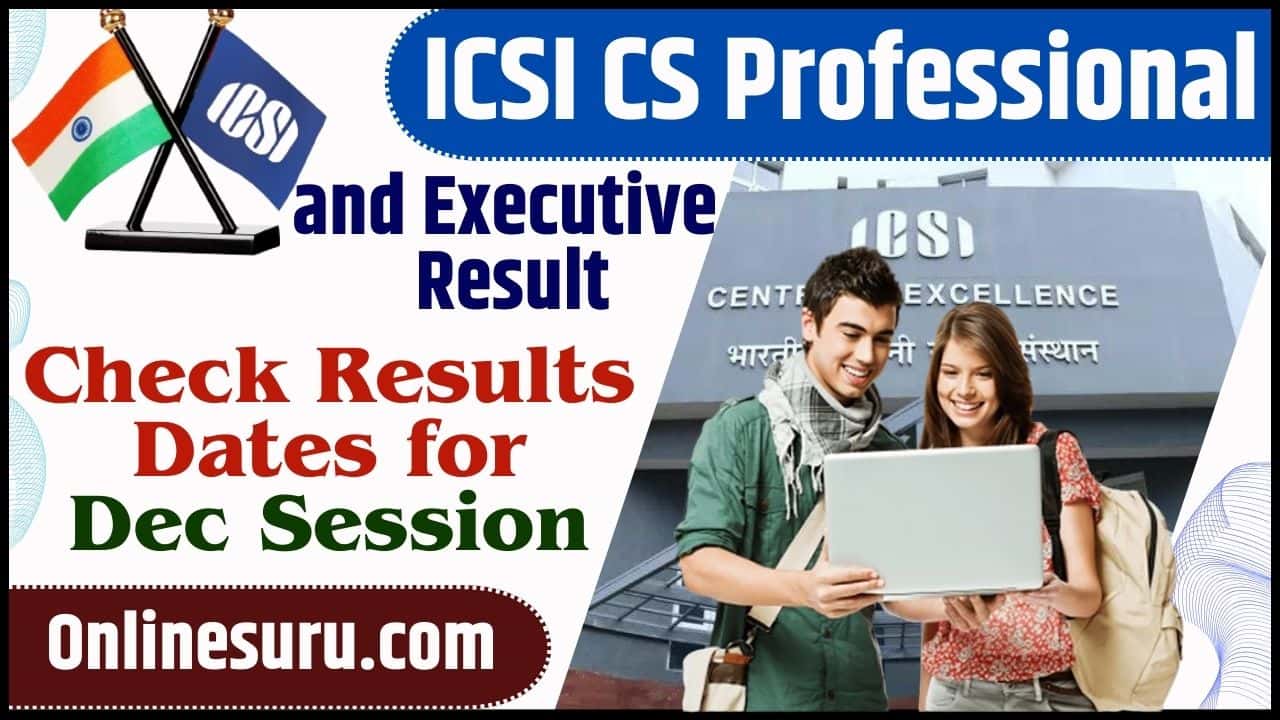 ICSI CS Professional and Executive Result