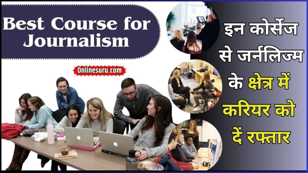 Best Course for Journalism